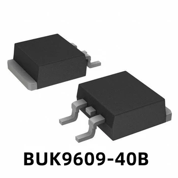 1БР BUK9609-40B BUK9609 Поле MOS 75A/40V N-канален кръпка TO-263 Оригинал