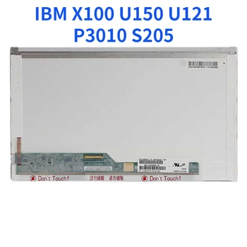 B116XW02 V. 0 LTN116AT01 CLAA116WA0A LP116WH1-TLN1 TLP1 LCD Екран за лаптоп IBM X100 U150 U121 P3010 S205