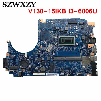 Възстановена дънна Платка за лаптоп Lenovo V130-15IKB с i3-6006U 4 GB оперативна памет LV315KB 17807-3M 5B20S57246 448.0DC05.003M
