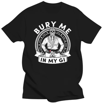 Гореща разпродажба 2019, модна тениска Bury Me in My Gi, бразилско жиу-житцу BJJ тениска